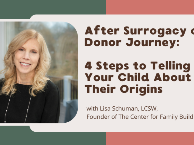 After Surrogacy or Donor Journey 4 Steps to Telling Your Child About Their Origins